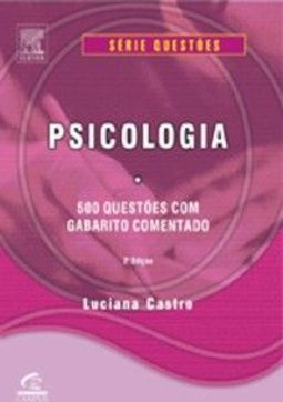 Psicologia - 500 Questões Com Gabarito Comentado