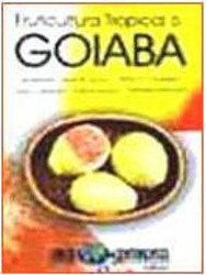Fruticultura Tropical 6: Goiaba