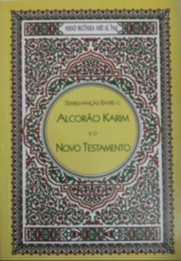 Semelhanças Entre o Alcorão Karim e o Novo Testamento