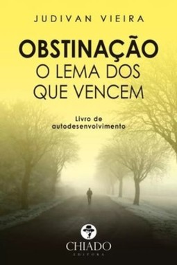 Obstinação: o lema dos que vencem