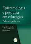 Epistemologia e pesquisa em educação: debates profícuos