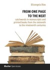 From one page to the next: catchwords in manuscripts and printed books from the sixteenth to the nineteeth centuries