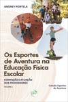 Os esportes de aventura na educação física escolar: formação e atuação dos professores