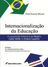 Internacionalização da educação: a cooperação bilateral entre Brasil e Cabo Verde no ensino superior
