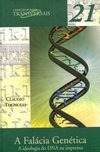 A Falácia Genética: a Ideologia do DNA na Imprensa