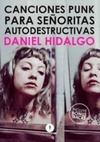 Canciones Punk Para Señoritas Autodestructivas