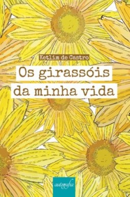 Os girassóis da minha vida