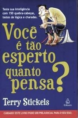 Você é Tão Esperto Quanto Pensa?