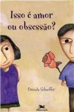 Isso é Amor ou Obsessão?