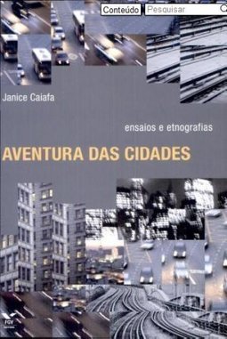 Aventura das Cidades: Ensaios e Etnografias