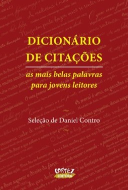 Dicionário de citações: as mais belas palavras para jovens leitores