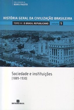 História Geral da Civilização Brasileira - Vol. 9