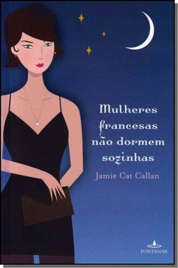 Mulheres francesas não dormem sozinhas