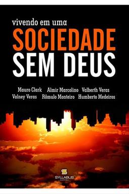 Vivendo em Uma Sociedade Sem Deus