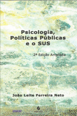 Psicologia, políticas públicas e o SUS