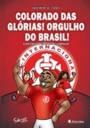 Colorado das Glórias! Orgulho do Brasil!