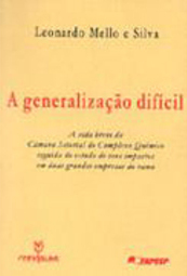 A Generalização Difícil