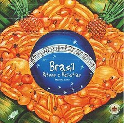 Brasil: Ritmos e Receitas