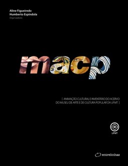 Macp: animação cultural e inventário do acervo do Museu de Arte e de Cultura Popular da UFMT