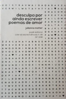 Desculpa por ainda escrever poemas de amor