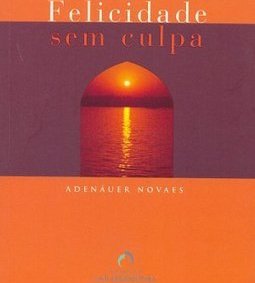 Felicidade Sem Culpa