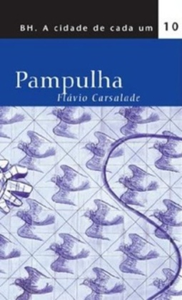 Pampulha (BH - A Cidade de Cada Um nº 10 #10)