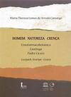 Homem Natureza Crença. Etnofarmacobotânica, Caatinga, Padre Cícero