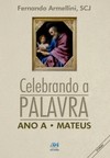 Celebrando a palavra: ano A - Mateus