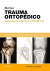 McRae - Trauma ortopédico: gerenciando fraturas de emergência