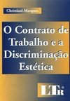 Contrato de Trabalho e Discriminação Estética