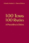 100 temas 100 razões: a providência divina