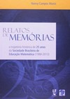 Relatos de memórias: a trajetória histórica de 25 anos da Sociedade Brasileira de Educação Matemática (1988-2013)