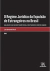 O regime jurídico da expulsão de estrangeiros no Brasil