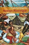 Madison Washington: o escravo heroico