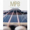 MPB: a Alma do Brasil