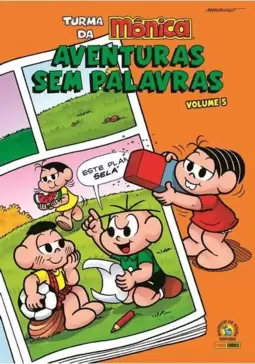 Turma da Monica - Aventuras sem Palavras Vol.05
