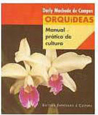 Orquídeas: Manual Prático de Cultura