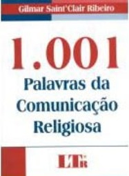 1.001 Palavras da Comunicação Religiosa