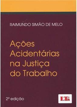 Ações acidentárias na justiça do trabalho