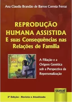 Reprodução Humana Assistida e suas Consequências nas Relações de Família