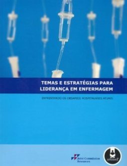 Temas e Estratégias Para Liderança em Enfermagem