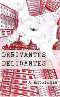 Derivantes Delirantes (Antologia)
