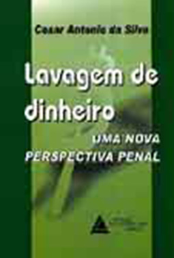 Lavagem de dinheiro: Uma nova perspectiva penal