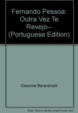 Fernando Pessoa: Outra Vez Te Revejo...