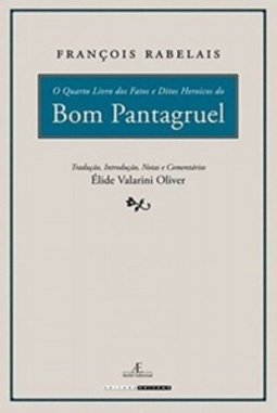 O Quarto Livro dos Fatos e Ditos Heroicos do Bom Pantagruel