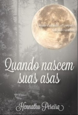 Quando Nascem Suas Asas