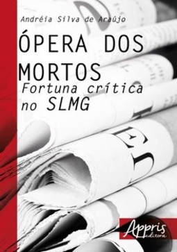 à“pera dos mortos: fortuna crítica no slmg