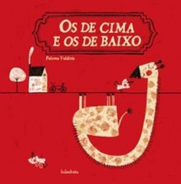 Os De Cima E Os De Baixo
