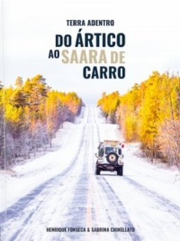 Terra Adentro: Do Ártico ao Saara de Carro (Terra Adentro #02)