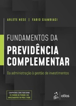 Fundamentos da previdência complementar: da administração à gestão de investimentos